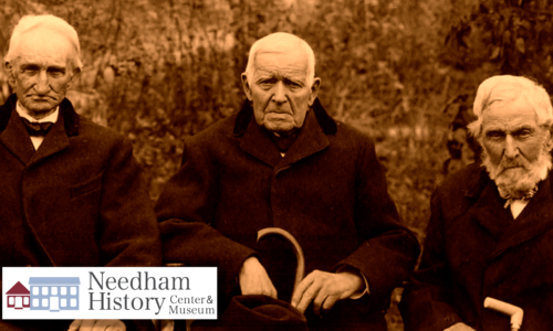 Needham History: Three Old Friends
