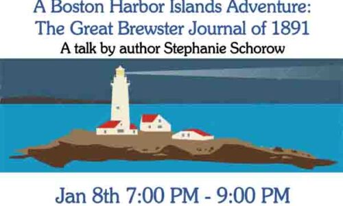 A Boston Harbor Islands Adventure: The Great Brewster Journal of 1891