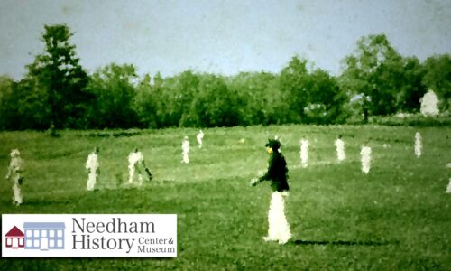 Needham History: The Boys of Summer…Needham Style