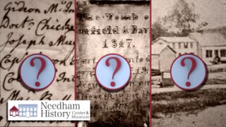 Needham History: History Mysteries! Short Takes