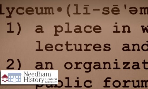 Needham History: The Lyceum