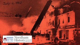 Needham History: The Kingsbury Block Fire